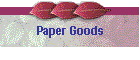 Paper Goods