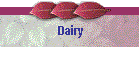 Dairy