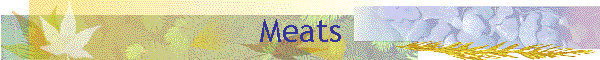 Meats